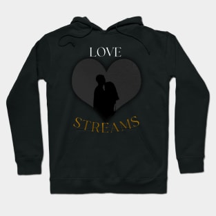 Lovestreams Hoodie